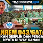 Danrem 043/Gatam Tekankan Disiplin dan Pengabdian Nyata Prajurit di Way Kanan