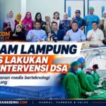 RSUDAM Lampung Sukses Lakukan Neurointervensi DSA, Layanan Canggih Kini Hadir di Daerah