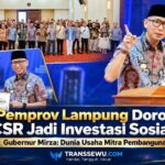 Pemprov Lampung Dorong CSR Jadi Investasi Sosial dan Kekuatan Bersama Pembangunan