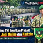 Panglima TNI Ingatkan Prajurit Jauhi Judi Online dan Narkoba, Korem 043/Gatam Teguhkan Disiplin